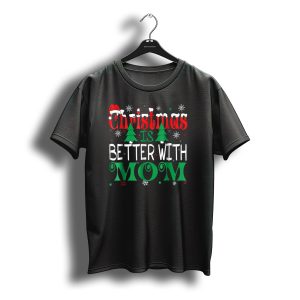 Christmas Is Better With Mom Santa Icons And Snowflakes T-Shirt