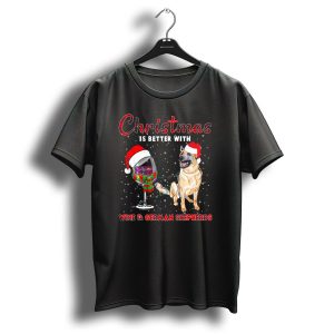 Christmas Is Better With Wine And German Shepherds T Shirt