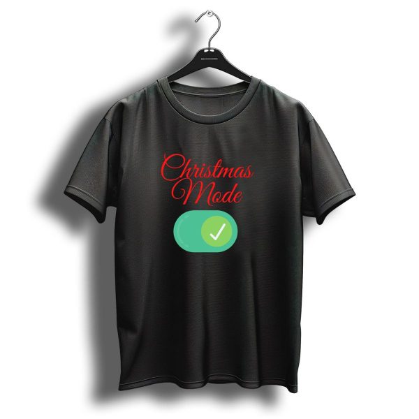 Christmas Mode On Switch With Green Check Mark T Shirt 1 t shirt 1