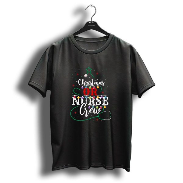 Christmas Or Nurse Crew Funny Nursing Holiday Lights T Shirt 1 t shirt 1