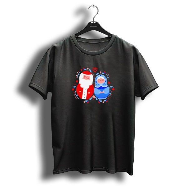 Christmas Santa And Snow Maiden Mamushkas With Festive T Shirt 1 t shirt 1