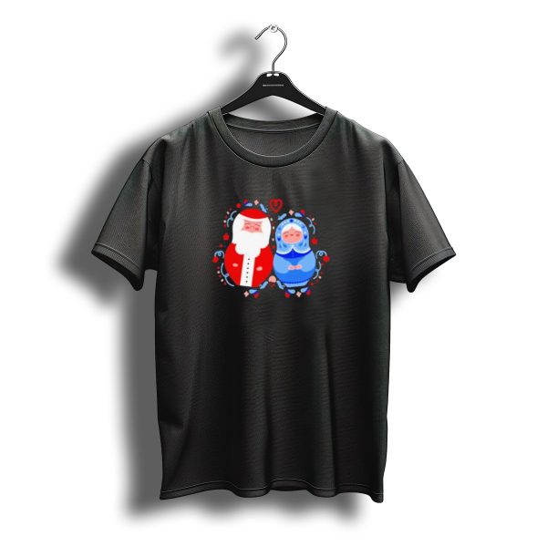 Christmas Santa And Snow Maiden Mamushkas With Festive T Shirt t shirt 1