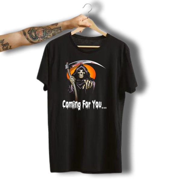 Coming For You Funny Halloween Skeleton Horror Ghost Co T Shirt t shirt 1
