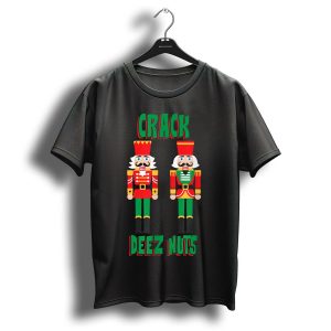 Crack Deez Nuts Funny Christmas Nutcracker T-Shirt