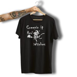 Creepin It Real Witches Halloween Flying Witch T-Shirt