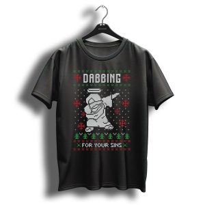 Dabbing Jesus Ugly Christmas Style For Your Sins T-Shirt