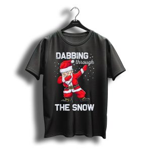 Dabbing Through The Snow Funny Santa Claus Christmas Dab T-Shirt