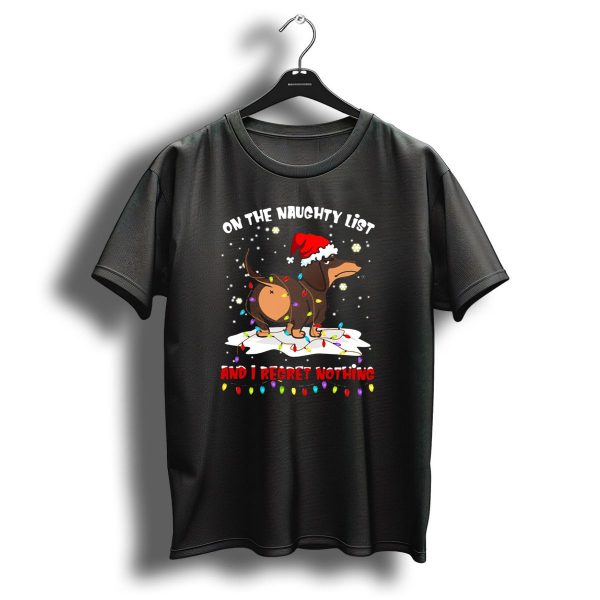 Dachshund Wearing Santa Hat On The Naughty List And I Regret Nothing With Christmas Lights T Shirt 1 t shirt 1