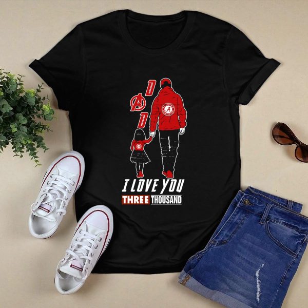 Dad Alabama Crimson Tide A I Love You Three Thousand T Shirt Style 1 Black 1