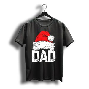 Dad Santa Hat Christmas Family Match T-Shirt