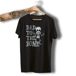 Dad To The Bone Funny Halloween Skeleton With Beer T-Shirt