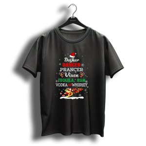 Dasher Dancer Prancer Vixen Tequila Rum Vodka Whiskey Wine Christmas Santa Hat Festive T Shirt