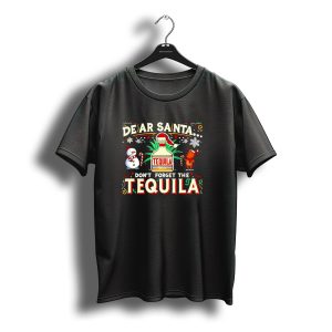 Dear Santa Festive Tequila Christmas Request Snowman Reindeer T-Shirt