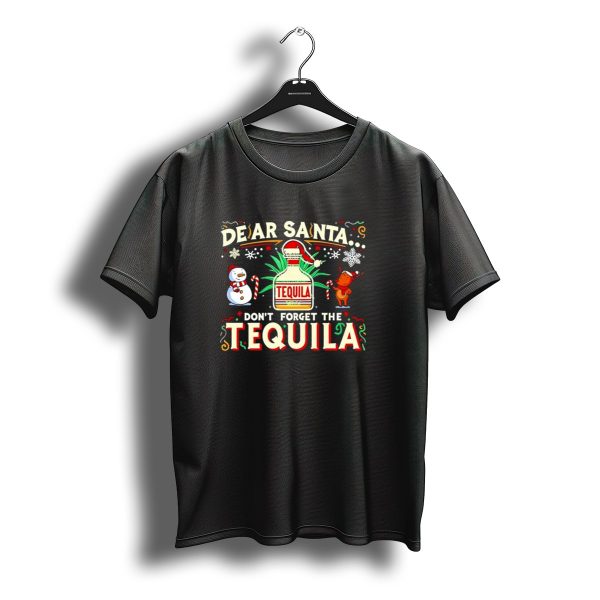 Dear Santa Festive Tequila Christmas Request Snowman Reindeer T Shirt t shirt 1