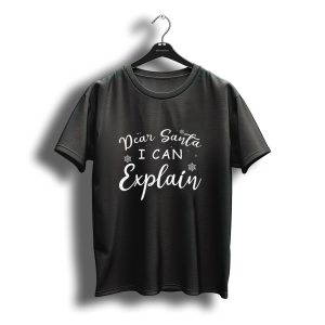 Dear Santa I Can Explain Christmas Snowflakes T-Shirt