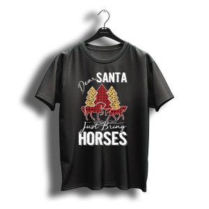 Dear Santa Just Bring Horses Buffalo Plaid Christmas Trees T-Shirt