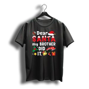 Dear Santa My Brother Did It Christmas Icons With Hat Stocking And Gift Box T-Shirt