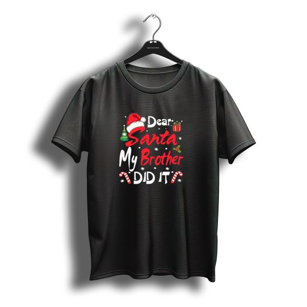 Dear Santa My Brother Did It Christmas Santa Hat Candy Canes Holiday T Shirt t shirt 1