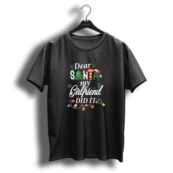 Dear Santa My Girlfriend Did It Christmas Lights Holly Holiday T Shirt 1 t shirt 1