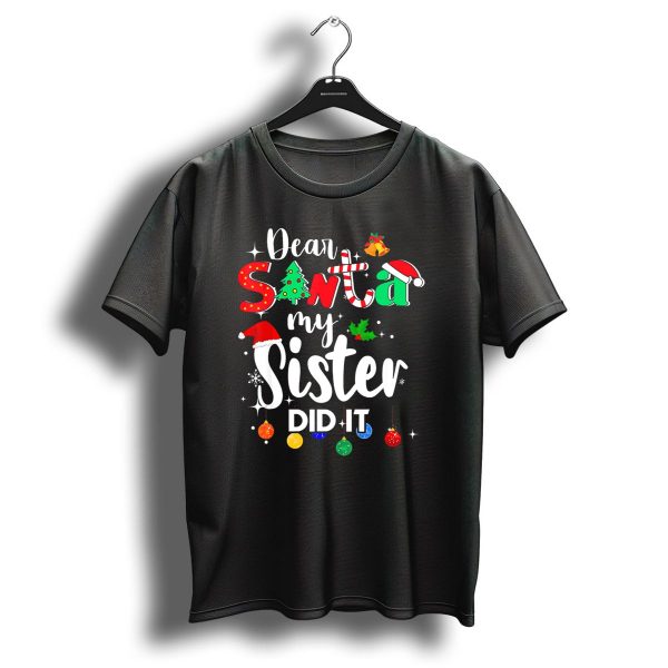 Dear Santa My Sister Did It Christmas Lights Hat Tree Holly T Shirt 1 t shirt 1
