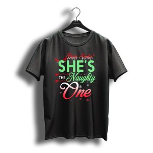 Dear Santa She'S The Naughty One Christmas Couple Matching T-Shirt