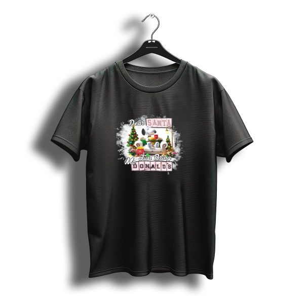 Dear Santa Snoopy Just Bring Mcdonalds Christmas T Shirt t shirt 1