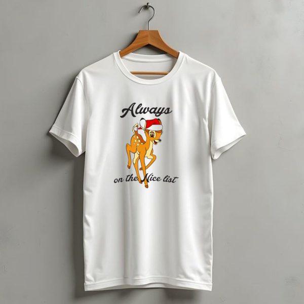 Disney Bambi Always On The Nice List Christmas T Shirt 1 t shirt 1