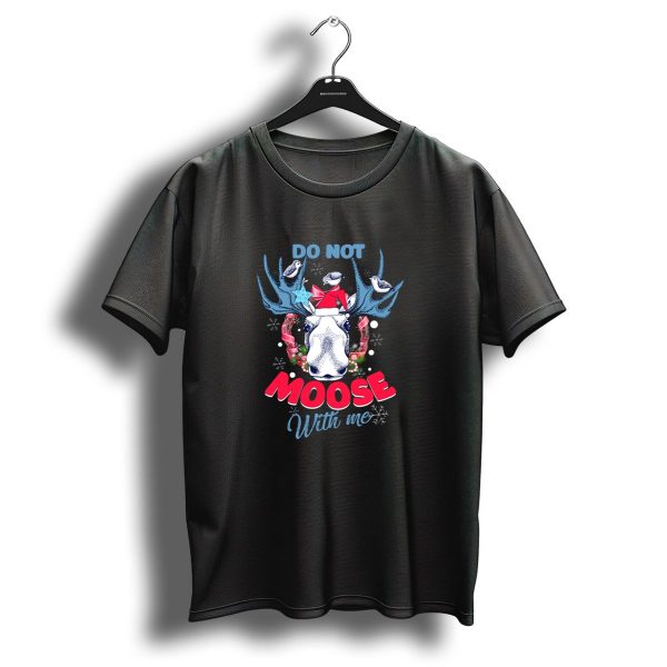 Do Not Moose With Me Funny Christmas Snowflakes Santa Moose T Shirt 1 t shirt 1