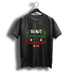 Do Not Open Until Christmas Santa Hats Snowmen Holly Lights T Shirt