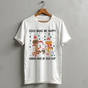Dogs Make Me Happy Humans Make My Head Hurt Christmas Dogs With Santa Hats And Gifts T Shirt