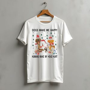 Dogs Make Me Happy Humans Make My Head Hurt Christmas Dogs With Santa Hats And T-Shirt