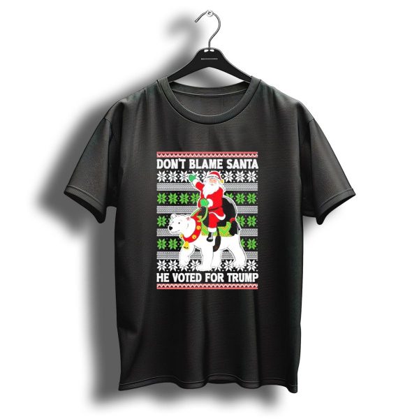 Dont Blame Santa He Voted For Trump Ugly Christmas T Shirt 1 t shirt 1