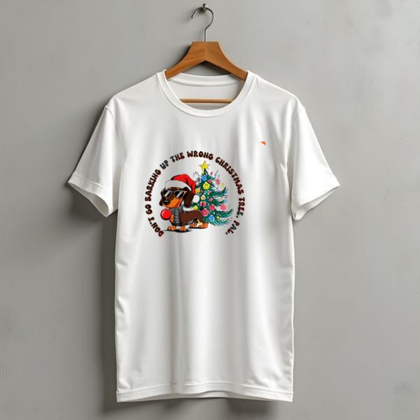 Dont Go Barking Up The Wrong Christmas Tree Pal Dachshund Santa Hat Sunglasses Christmas Tree T Shirt 1 t shirt 1