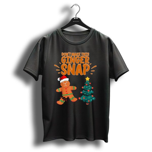 Dont Make This Ginger Snap Santa Hat Sad Gingerbread Next To Christmas Tree T Shirt 1 t shirt 1