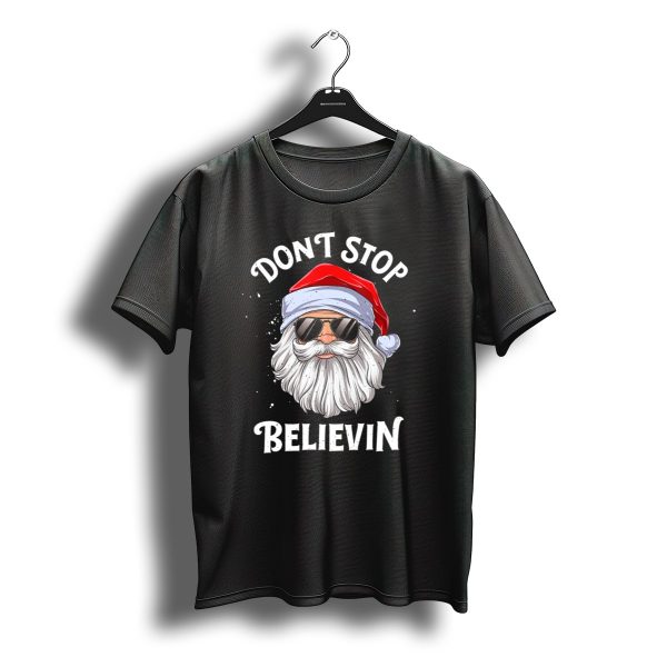 Dont Stop Believin Santa Sunglasses Christmas Spirit T Shirt t shirt 1