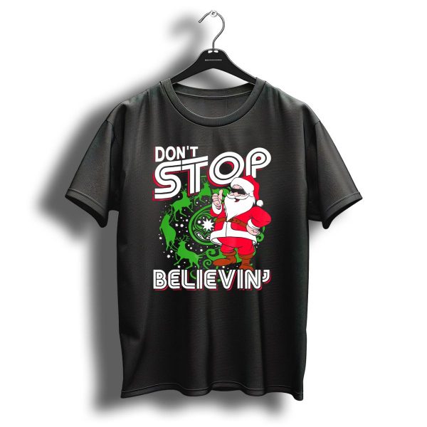 Dont Stop Believin Santa With Reindeer And Christmas T Shirt 1 t shirt 1