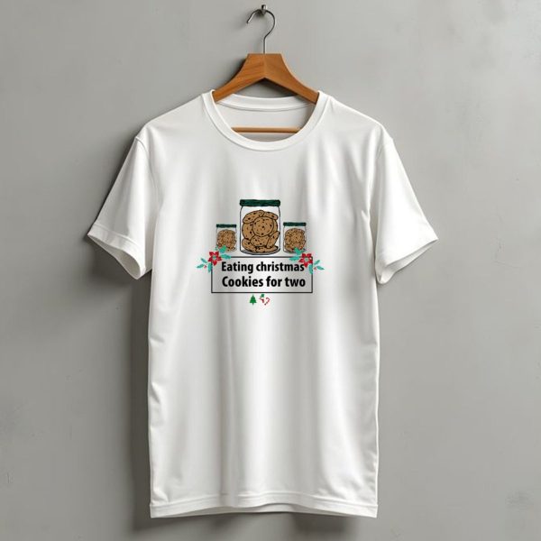 Eating Christmas Cookies For Two With Festive Jars And Holly Accents T Shirt 1 t shirt 1