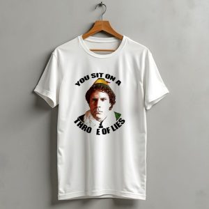 Elf Buddy You Sit On A Throne Of Lies Christmas Movie Scene T-Shirt