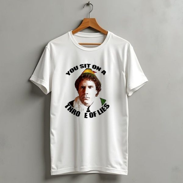 Elf Buddy You Sit On A Throne Of Lies Christmas Movie Scene T Shirt 1 t shirt 1