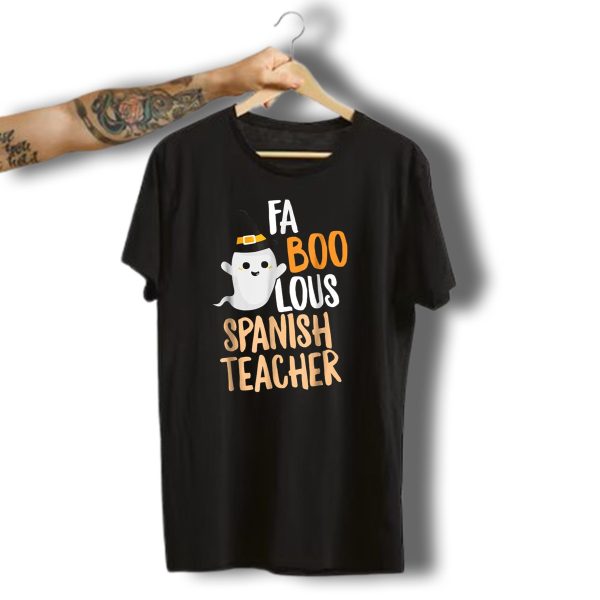 Faboolous Spanish Teacher Halloween Ghost T Shirt t shirt 1