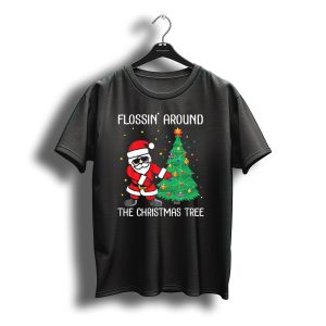 Flossin' Around The Christmas Tree With Santa Claus T-Shirt