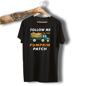 Follow Me To The Pumpkin Patch Halloween Truck T-Shirt