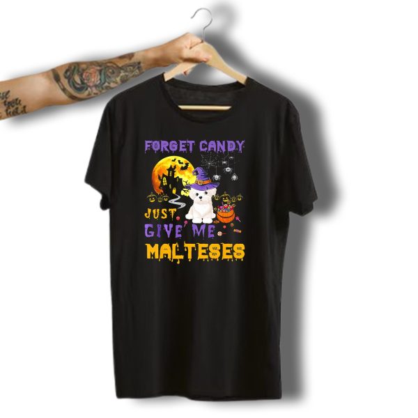 Forget Candy Just Give Me Maltese Halloween Dog Moon And Spiders T Shirt t shirt 1