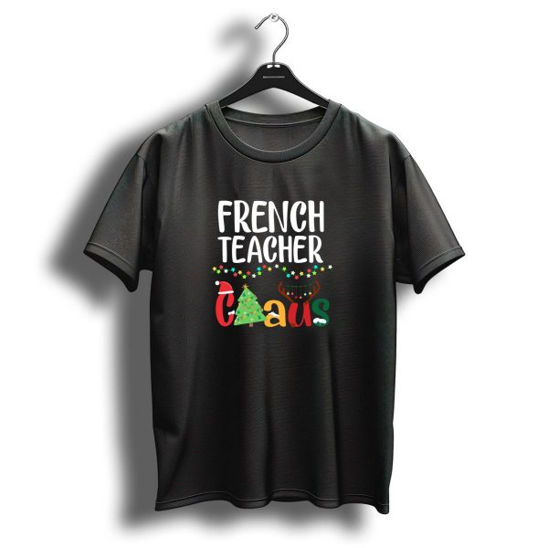French Teacher Holiday Claus Christmas T Shirt 1 t shirt 1