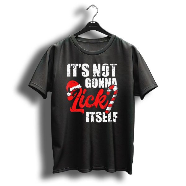 Funny Christmas Its Not Gonna Lick Itself Candy Cane Santa Hat T Shirt 1 t shirt 1