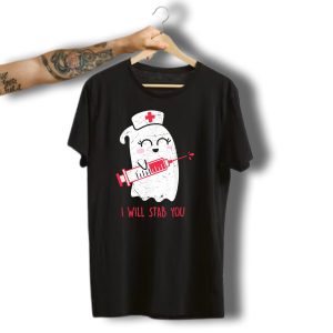 Funny Ghost Nurse I Will Stab You Halloween Humor T-Shirt