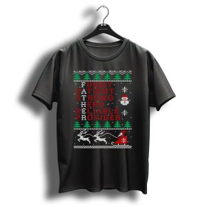 Funny Patient Strong Hero Reliable Provider Father Christmascool For Fathers T-Shirt