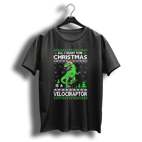 Funny Velociraptor Dinosaur Christmas All I Want Is A Velociraptor T Shirt 1 t shirt 1