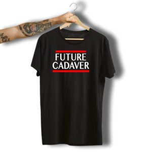 Future Cadaver Halloween Goth Funny Sayings Ls T-Shirt