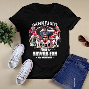 Georgia Bulldogs Damn Right I Am A Dawgs Fan Shirt